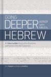 Going Deeper With Biblical Hebrew